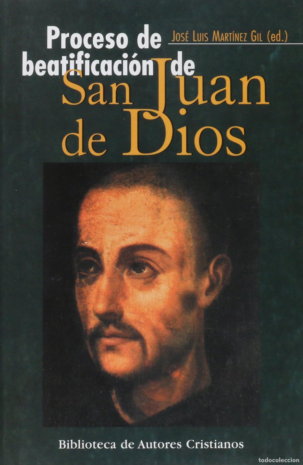 Libros: PROCESO DE BEATIFICACI&Oacute;N SAN JUAN DE DIOS - Mart&iacute;nez Gil, Jos&eacute; Luis