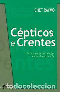 Libros: C&Eacute;PTICOS E CRENTES-A SURPREENDENTE - Raymo, Chet