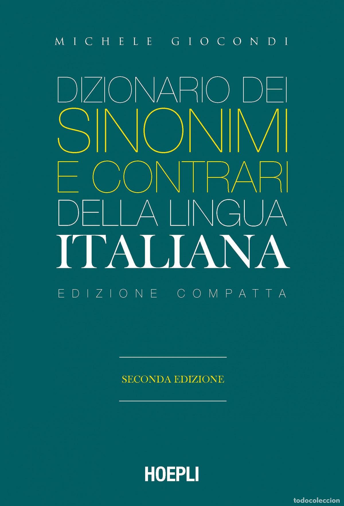 Libros: DIZIONARIO DEI SINONIMI E CONTRARI DELLA LINGUA ITALIANA - GIOCONDA, MICHELE