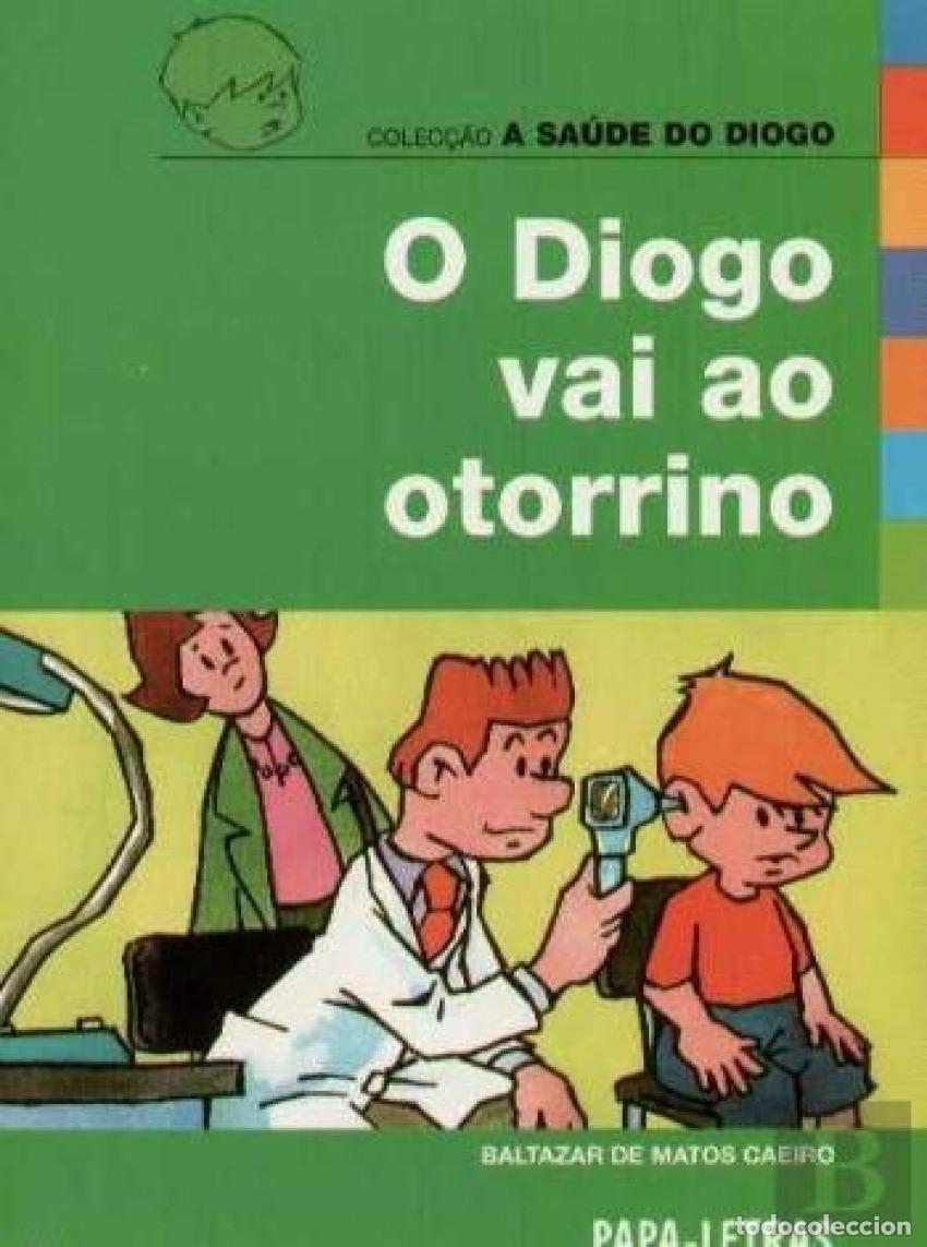 books: O DIOGO VAI AO OTORRINO - Caeiro, Baltazar