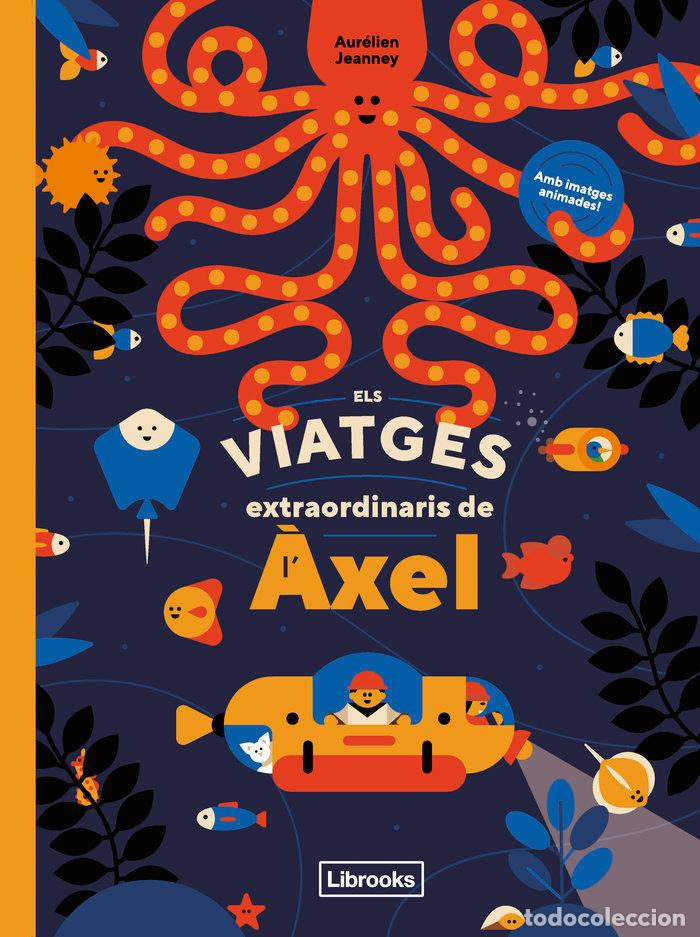 Libri: VIATGES EXTRAORDINARIS DE LAXEL,ELS - AURELIEN JEANNEY