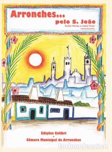 Libri: ARRONCHES...PELO S. JO&Atilde;O - VV.AA.