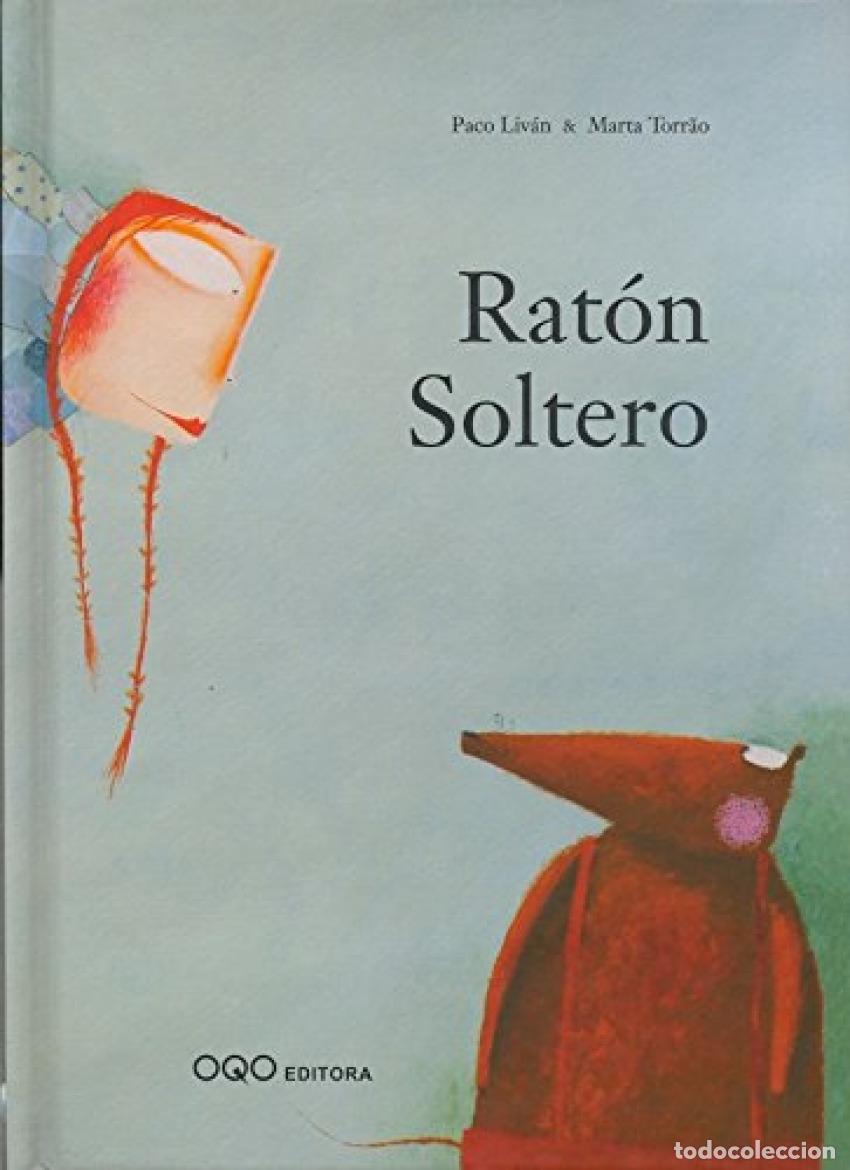 B&uuml;cher: RATON SOLTERO - Livan, Paco