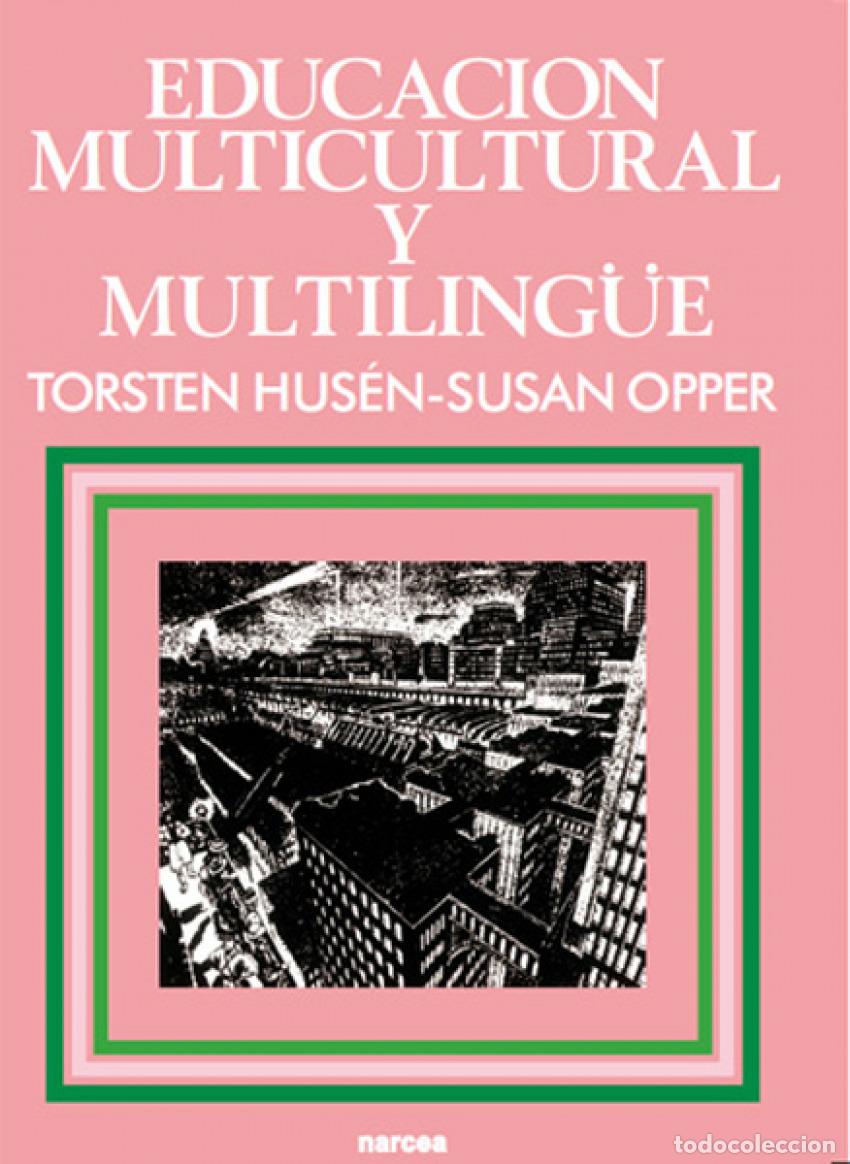 Livres: EDUCACION MULTICULTURAL Y MULTILINGUE - Hus&eacute;n, T
