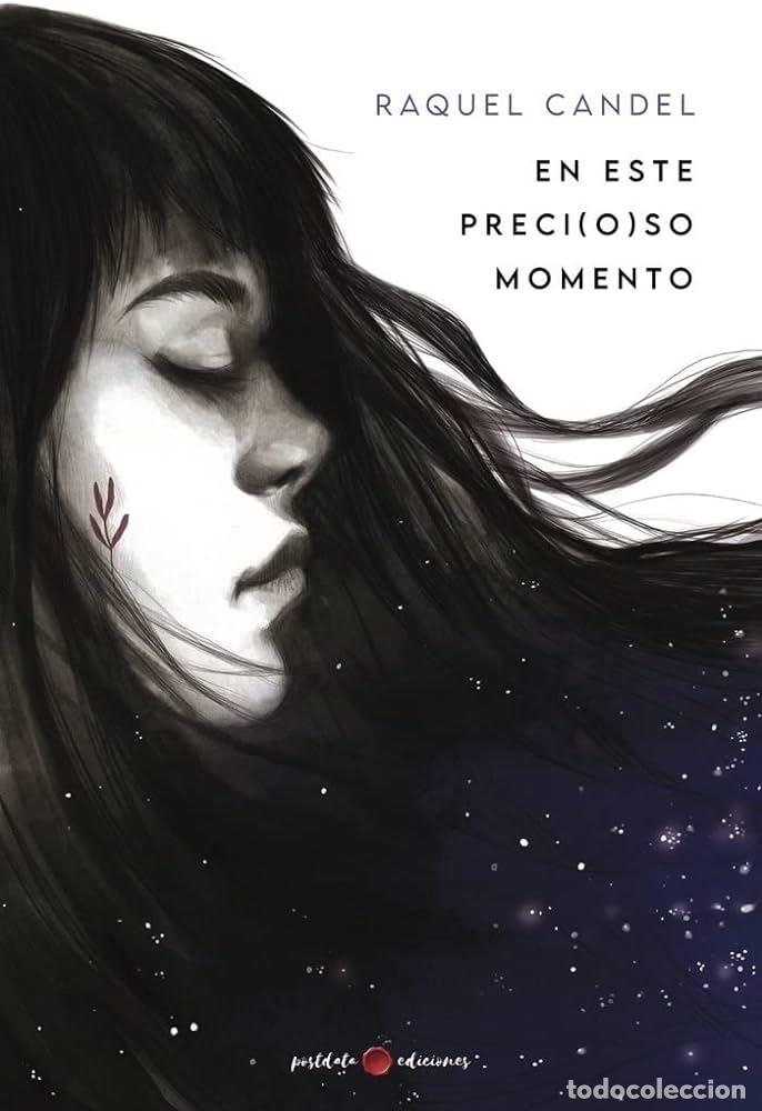 Libros: EN ESTE PRECI(O)SO MOMENTO - Candel, Raquel