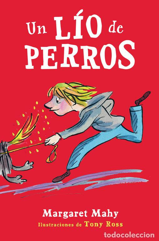 Libros: UN LIO DE PERROS - MAHY, MARGARET