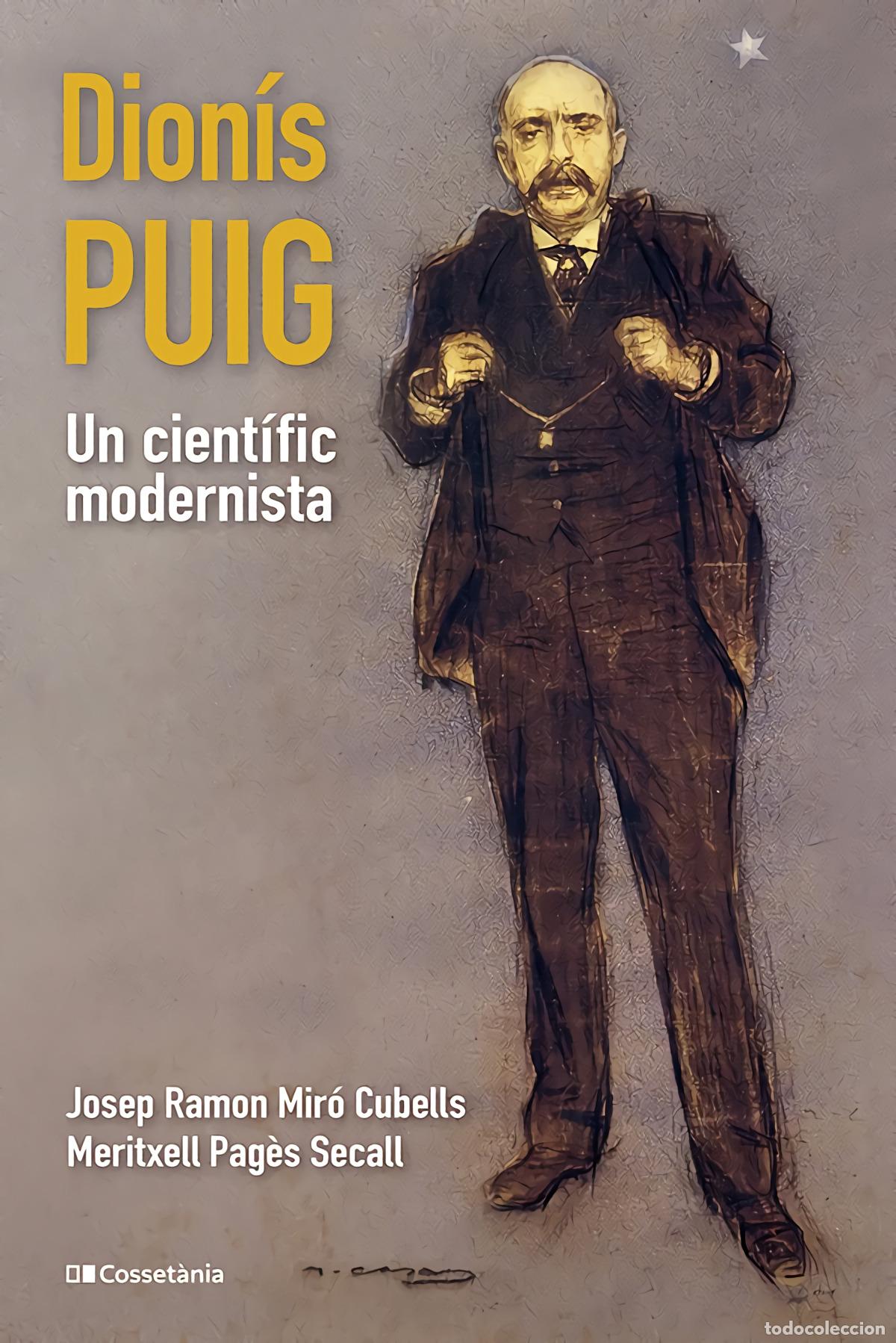 Libri: DIONIS PUIG.UN CIENTIFIC MODERNISTA - AA.VV.