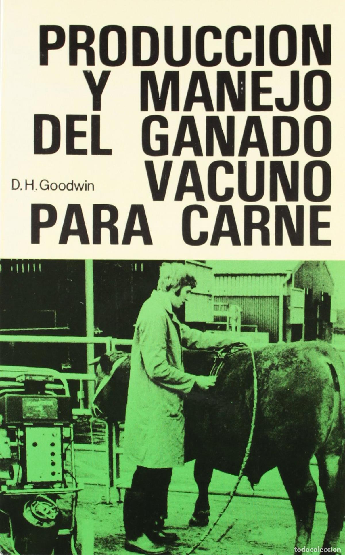books: PRODUCCI&Oacute;N/MANEJO DEL GANADO VACUNO PARA CARNE - Goodwin, D H