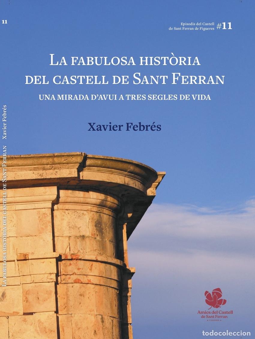 Livros: LA FABULOSA HIST&Ograve;RIA DEL CASTELL DE SANT FERRAN - Febr&eacute;s, Xavier