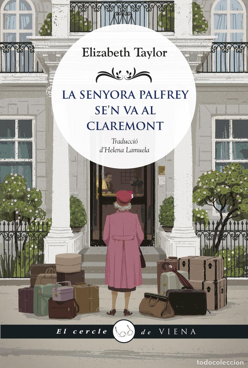 Libros: LA SENYORA PALFREY SE'N VA AL CLAREMONT - Taylor, Elizabeth