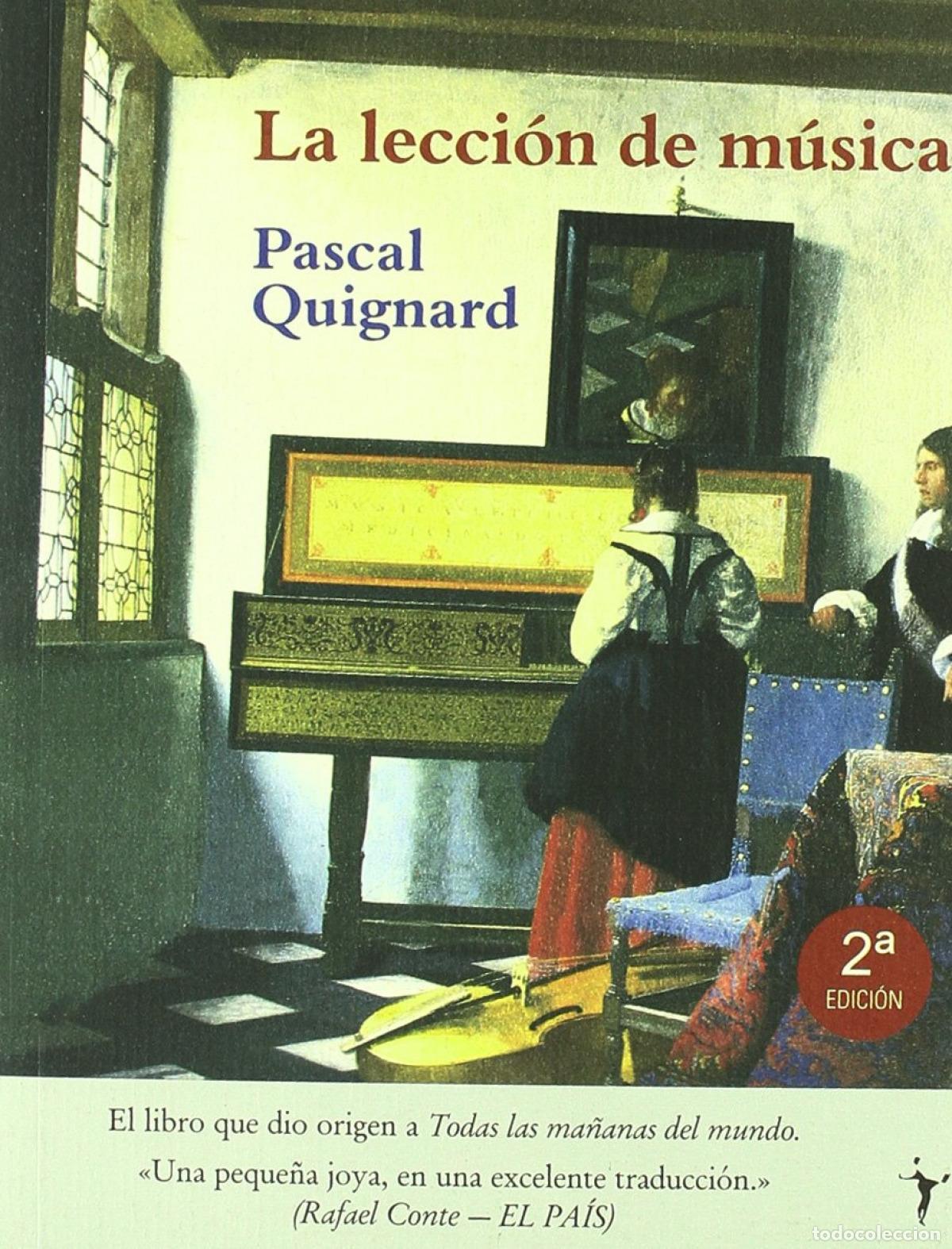 Livros: LA LECCI&Oacute;N DE M&Uacute;SICA - Quignard, Pascal