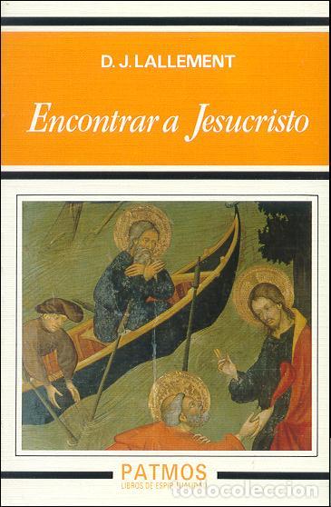 Livros: ENCONTRAR A JESUCRISTO - Lallement, D J
