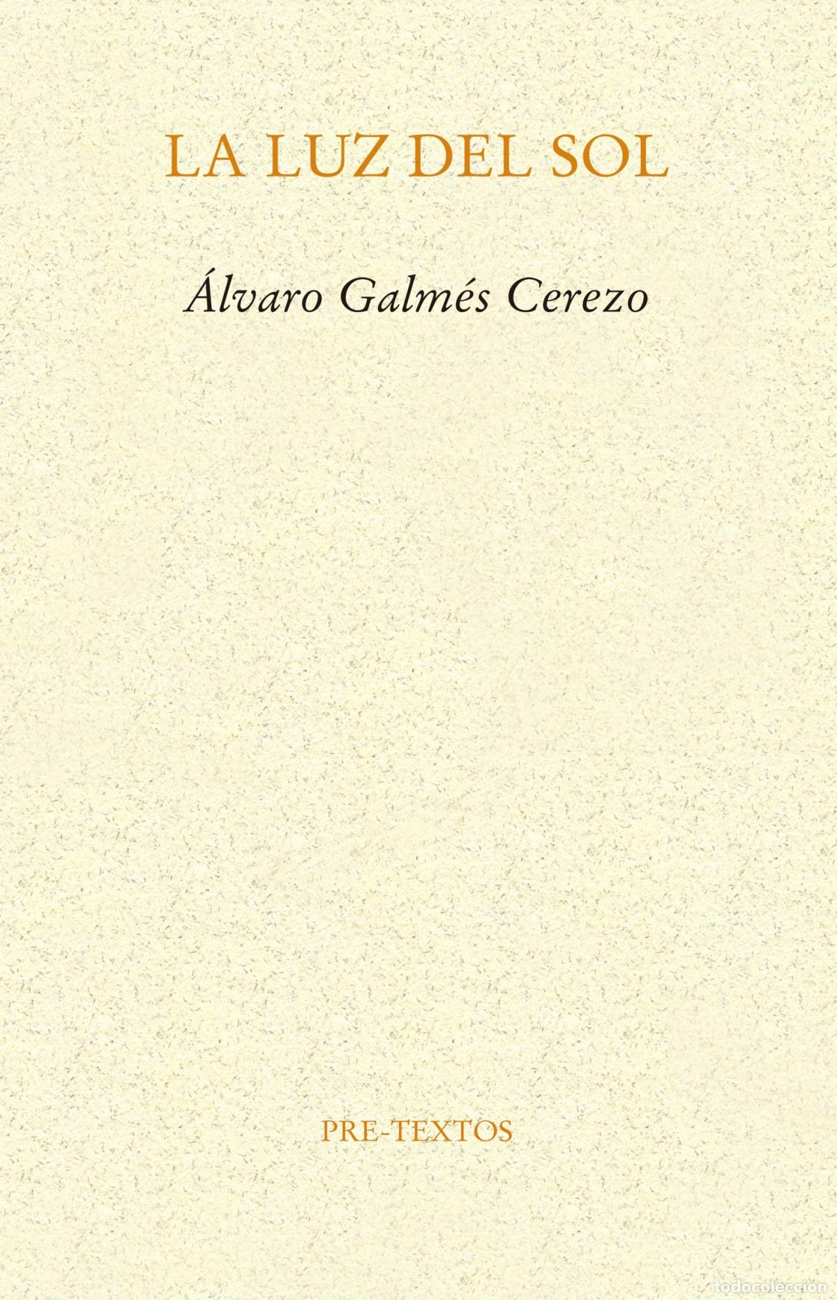 Livros: LA LUZ DEL SOL - Galm&eacute;s Cerezo, &Aacute;lvaro