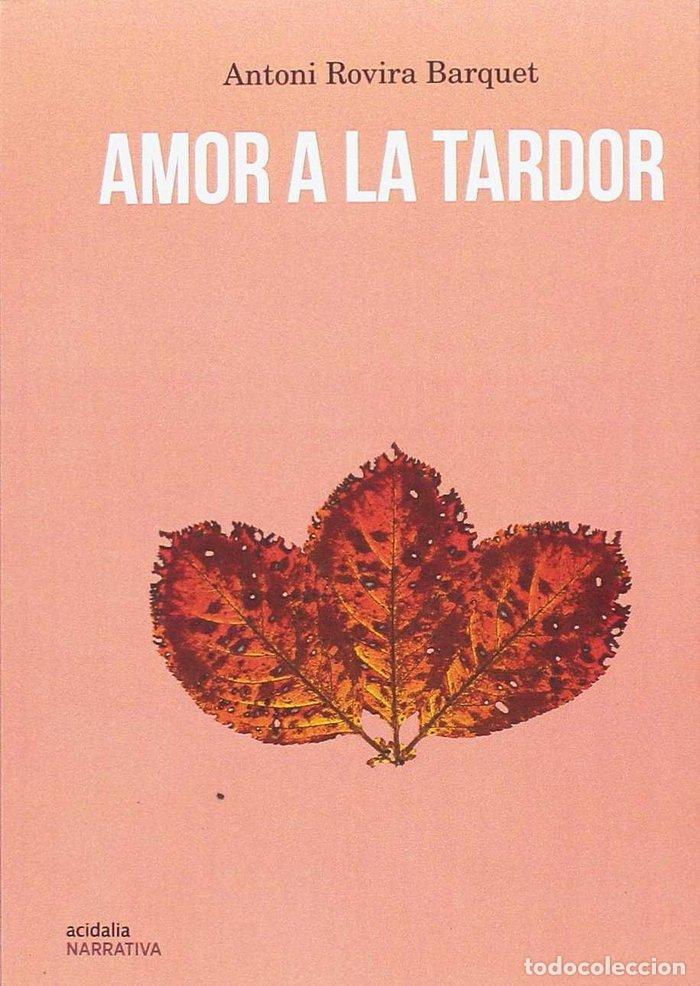 books: AMOR A LA TARDOR - ROVIRA BARQUET, ANTONI
