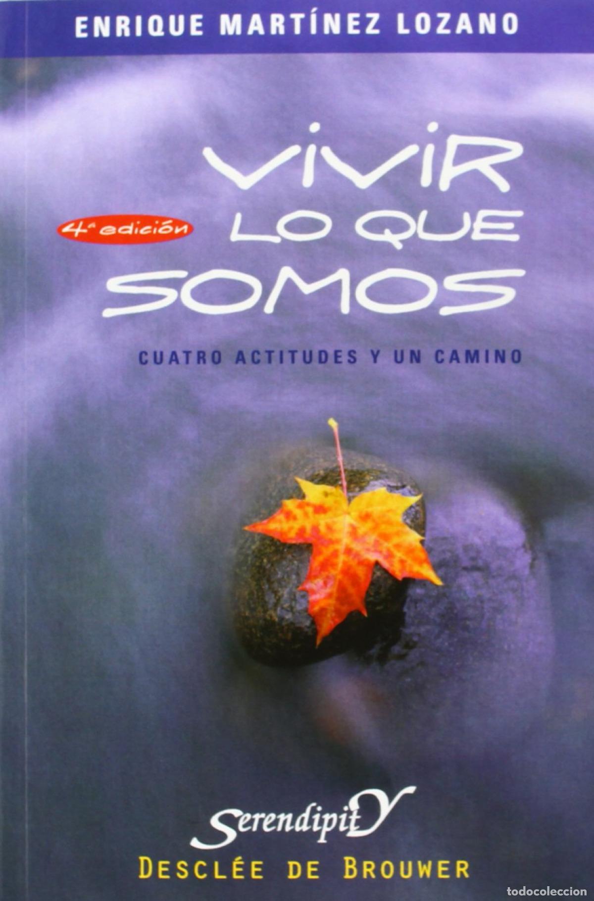 Livros: VIVIR LO QUE SOMOS. CUATRO ACTITUDES Y UN CAMINO - VV.AA.