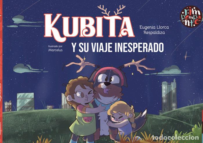 Libros: KUBITA Y SU VIAJE INESPERADO - LLORCA RESPALDIZA, EUGENIA