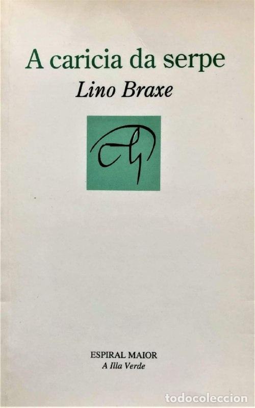 Livres: A CARICIA DA SERPE - Braxe Mandi&aacute;, Lino