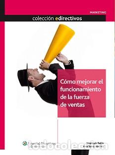 Livres: C&Oacute;MO MEJORAR EL FUNCIONAMIENTO DE LA FUERZA DE VENTAS - BEL&Iacute;O