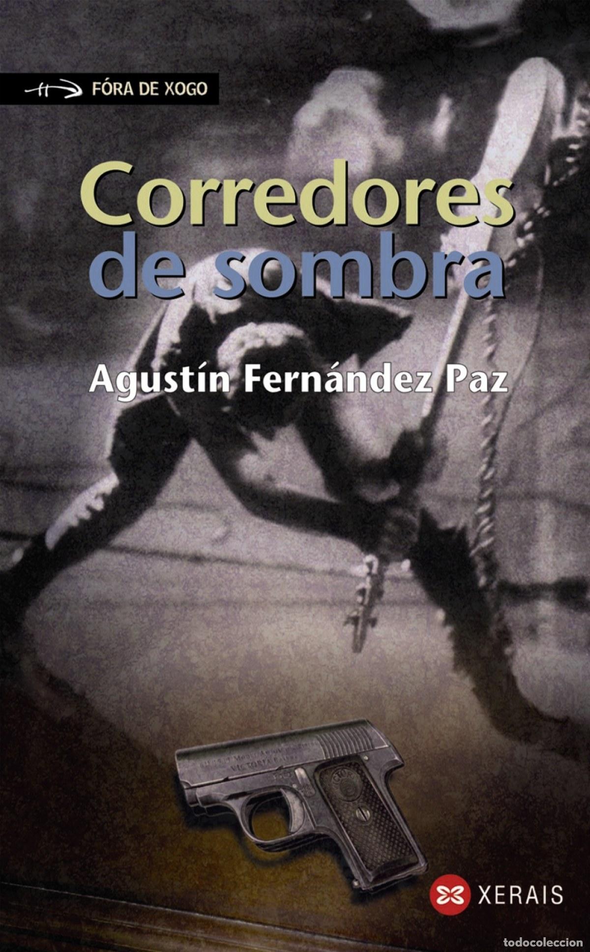 Livros: CORREDORES DE SOMBRA - Fern&aacute;ndez Paz, Agust&iacute;n