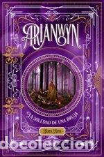 Livros: ARIANWYN 2 LA SOLITUD DE UNA BRUJA - NICOL, JAMES