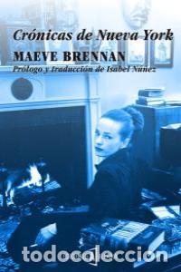 Livros: CRONICAS DE NUEVA YORK - BRENNAN, MAEVE