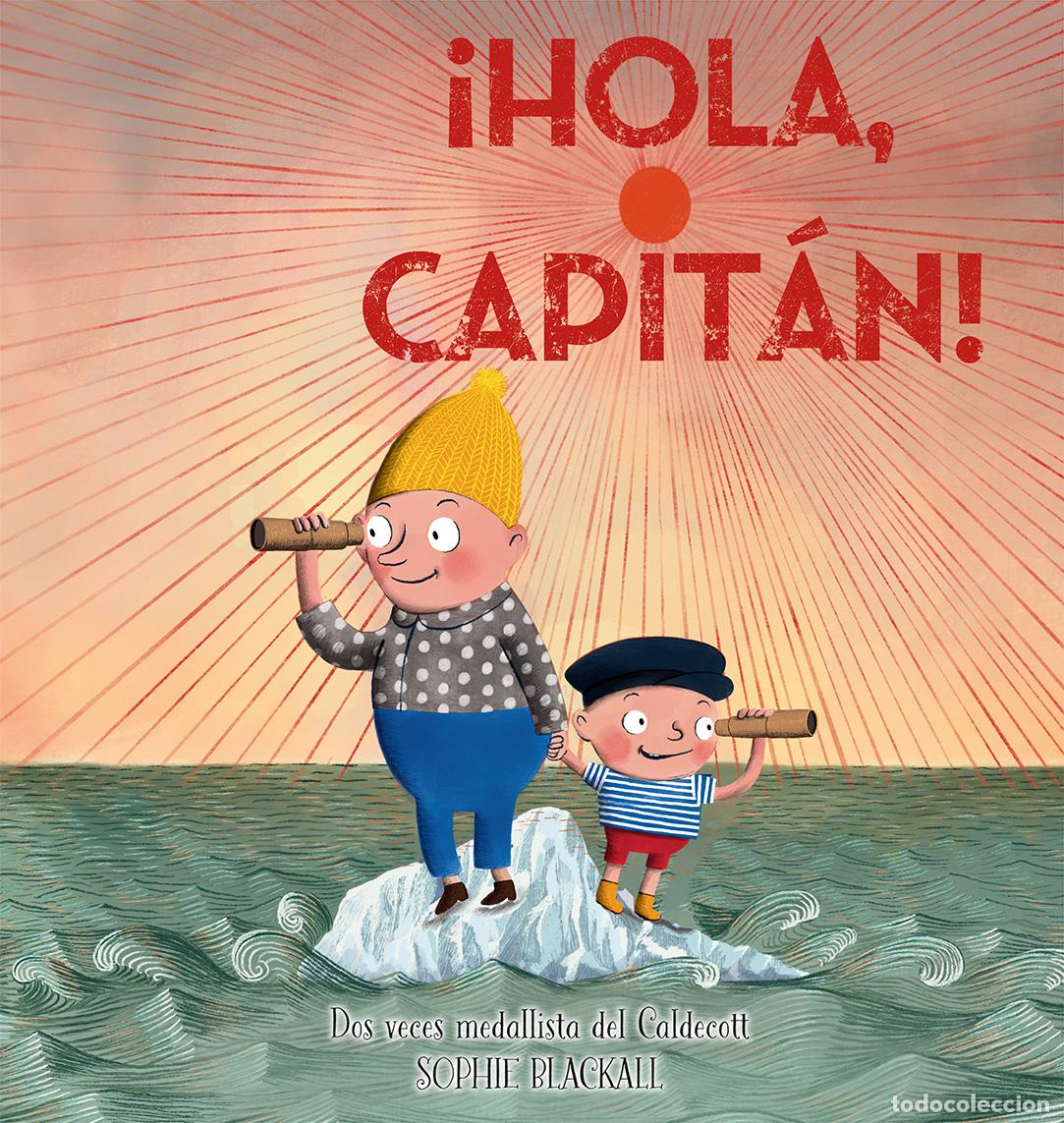 Livros: &iexcl;HOLA CAPIT&Aacute;N! - Blackall, Sophie