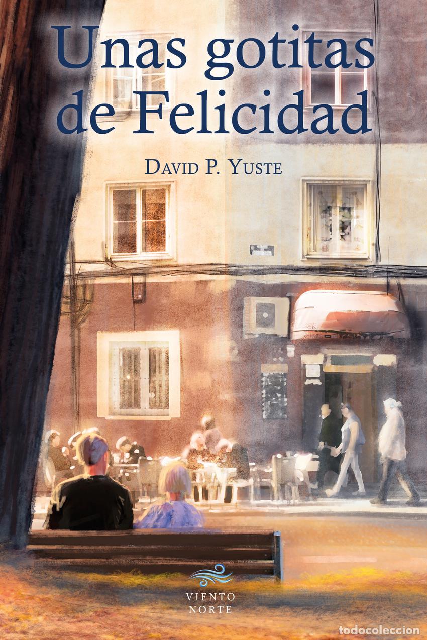 Livros: UNAS GOTITAS DE FELICIDAD - P Yuste, David