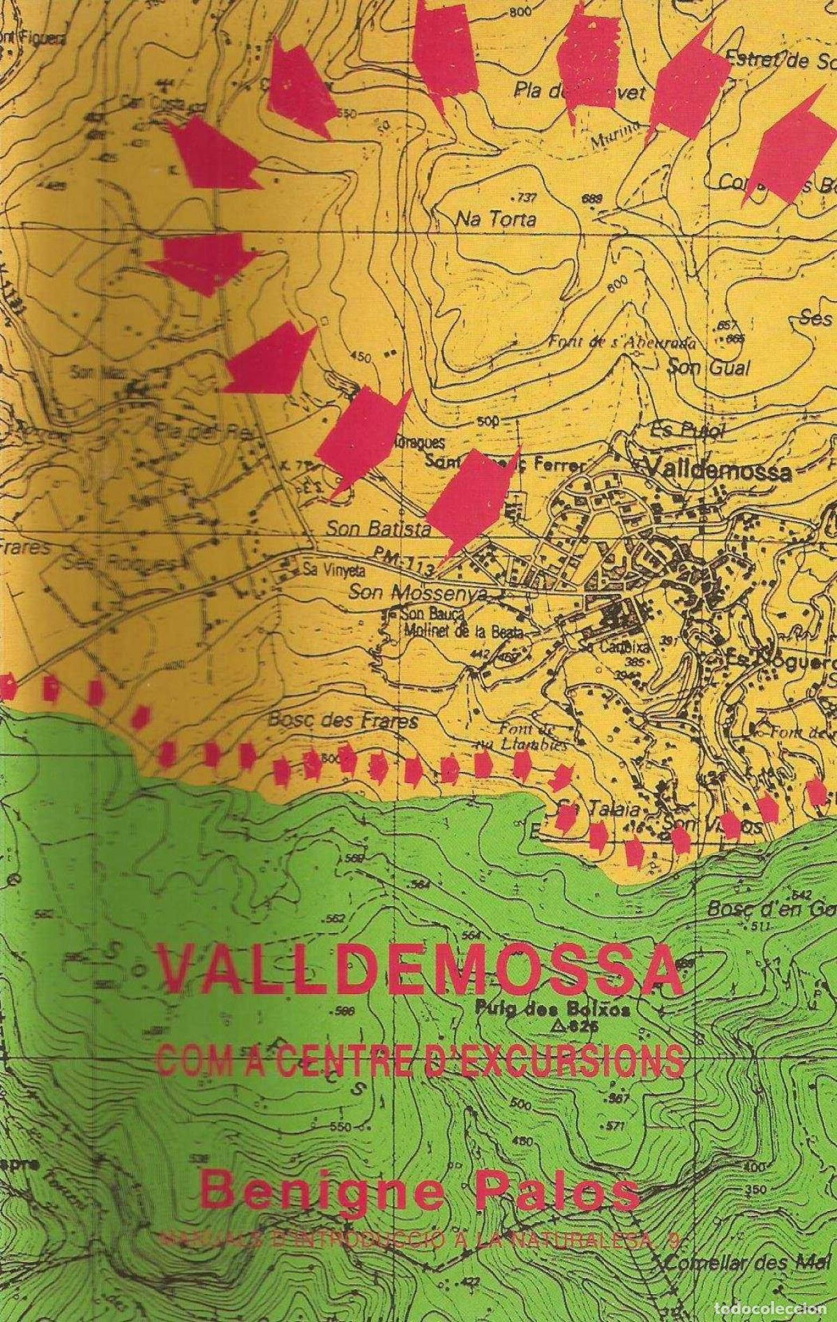 Livros: VALLDEMOSSA COM A CENTRE EXCURSIONS - Palos, Benigne