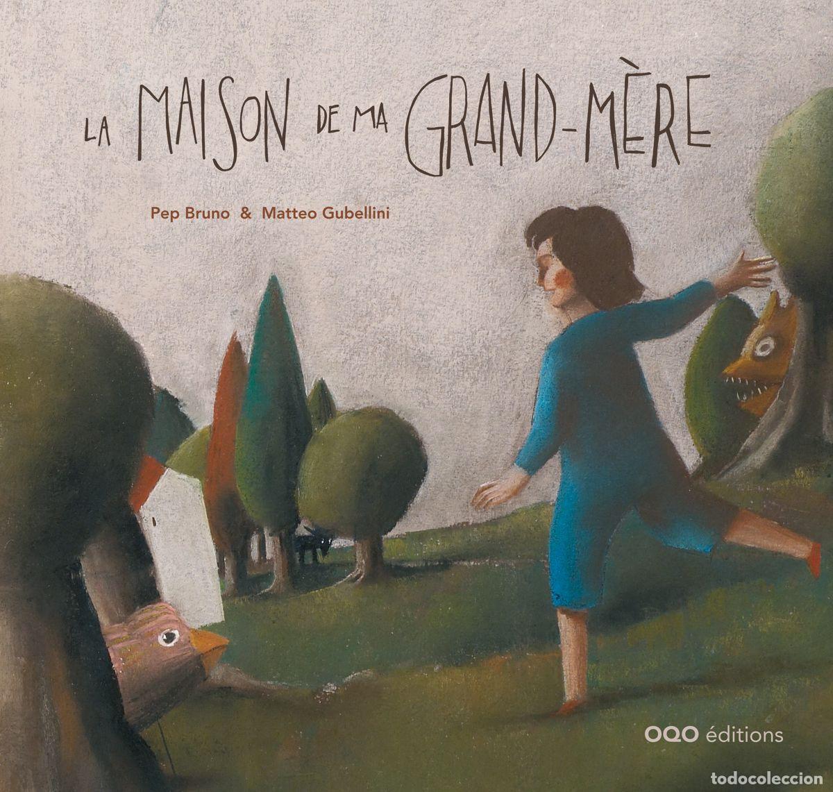 Livros: LA MAISON DE MA GRAND-M&Egrave;RE - Bruno Gal&aacute;n, Pep