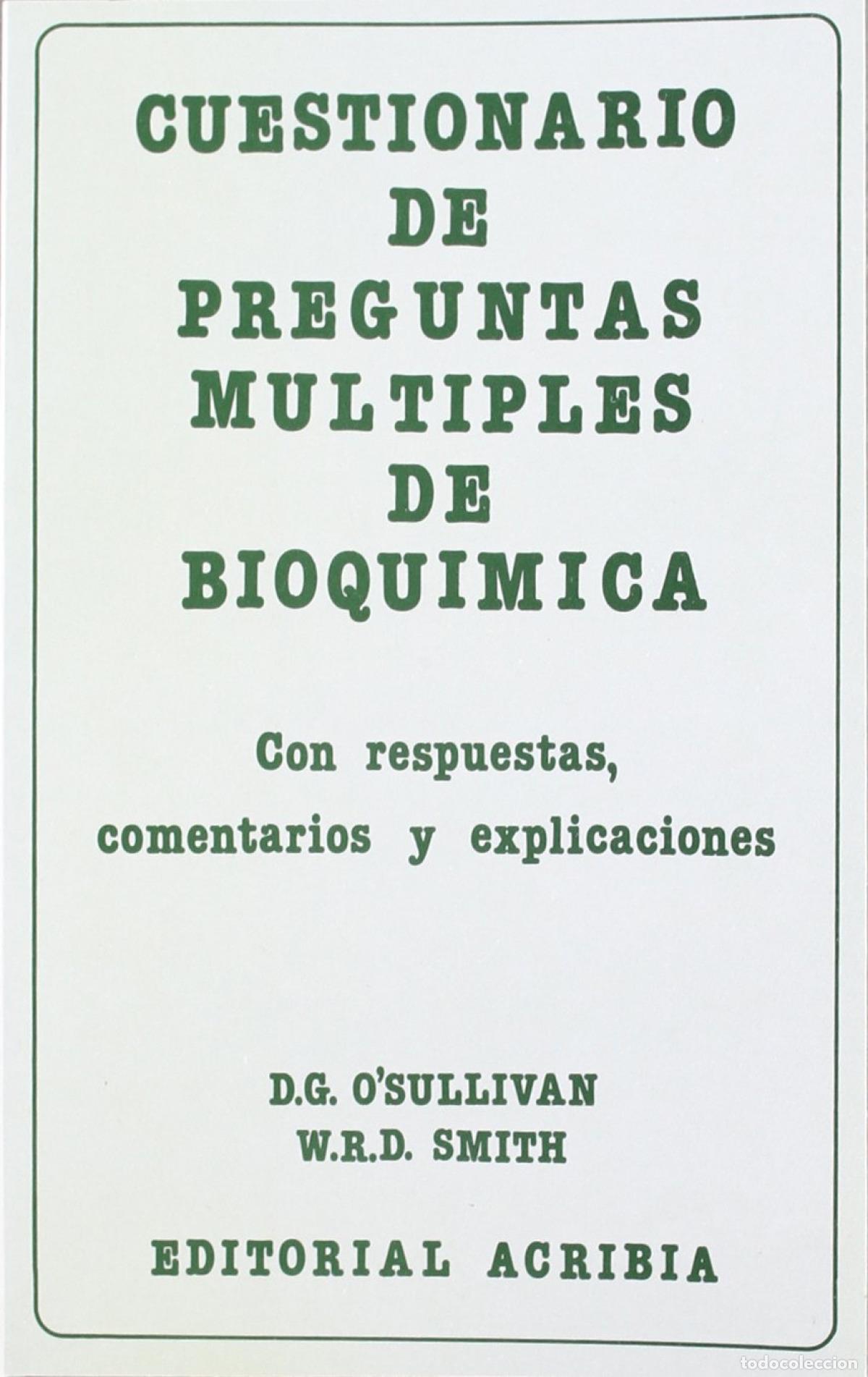 Libros: CUESTIONARIO DE PREGUNTAS M&Uacute;LTIPLES DE BIOQU&Iacute;MICA - O&AElig;Sullivan, D G