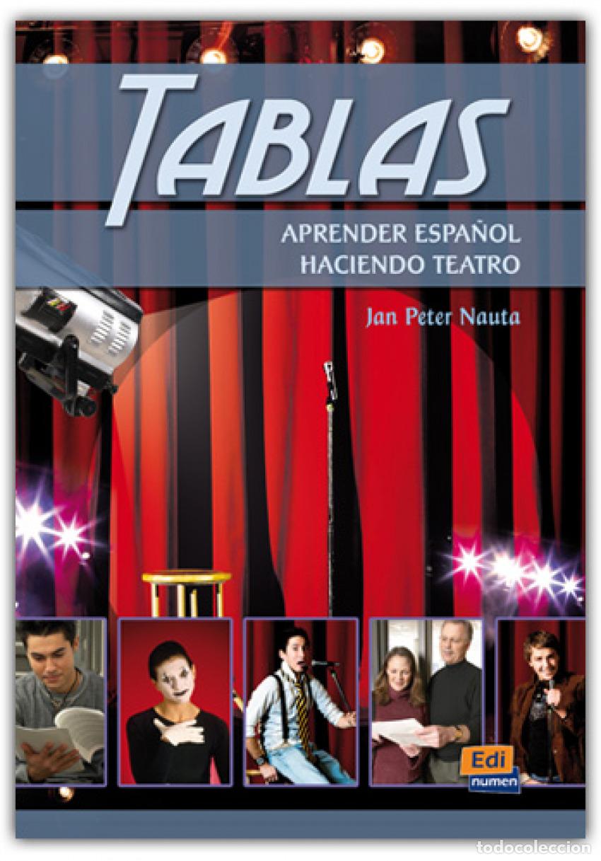 Libros: TABLAS - APRENDER ESPA&Ntilde;OL HACIENDO TEATRO - Jan Peter Nauta