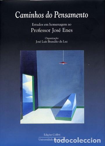 Libros: CAMINHOS DO PENSAMENTO ESTUDOS DE HOMENAGEM AO PROFESSOR JOS&Eacute; ENES - Lu&iacute;s Brand&atilde;o da Luz, Jos&eacute;