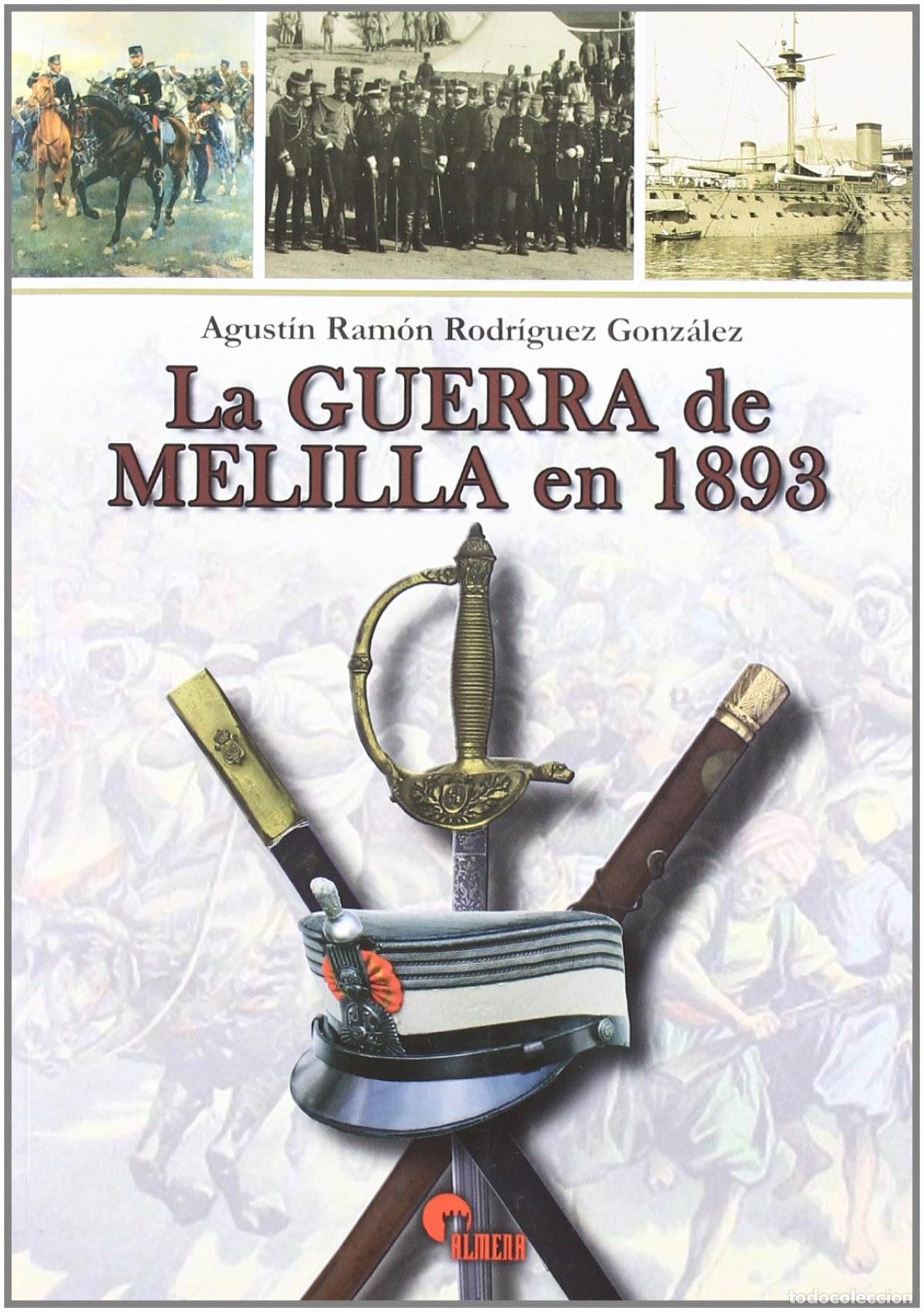 Libri: LA GUERRA DE MELILLA EN 1893 - VV.AA.