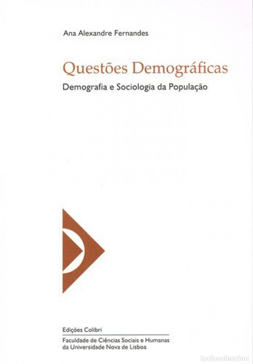 B&uuml;cher: QUEST&Otilde;ES DEMOGR&Aacute;FICAS DEMOGRAFIA E SOCIOLOGIA DA POPULA&Ccedil;&Atilde;O - Alexandre Fernandes, Ana