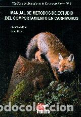 B&uuml;cher: MANUAL DE METODOS DE ESTUDIO DEL COMPORTAMIENTO CARNIVOROS - De Miguel, Javier