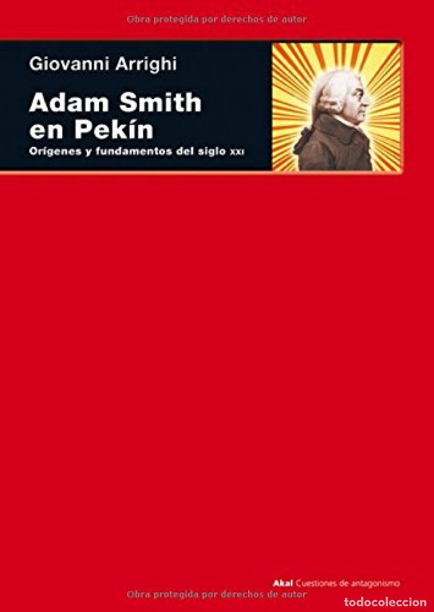 Libros: ADAM SMITH EN PEK&Iacute;N - Arrighi, Giovanni