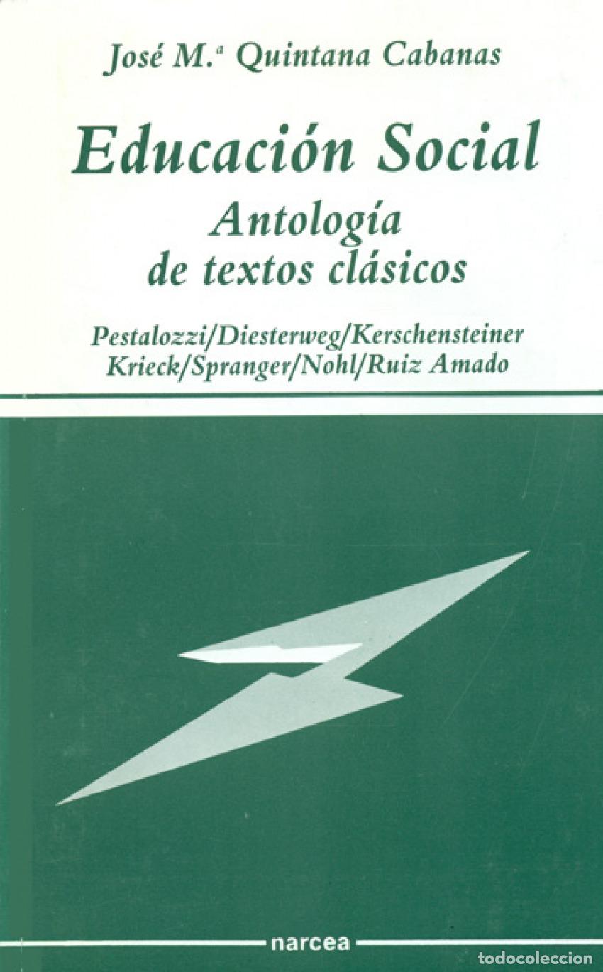 books: EDUCACION SOCIAL. ANTOLOGIA TEXTOS - Quintana Cabanas, Jos&eacute; Mar&iacute;a