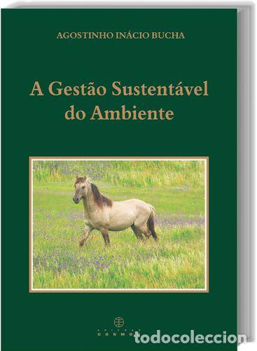 books: A GEST&Atilde;O SUSTENT&Aacute;VEL DO AMBIENTE - INACIO BUCHA, AGOSTINHO