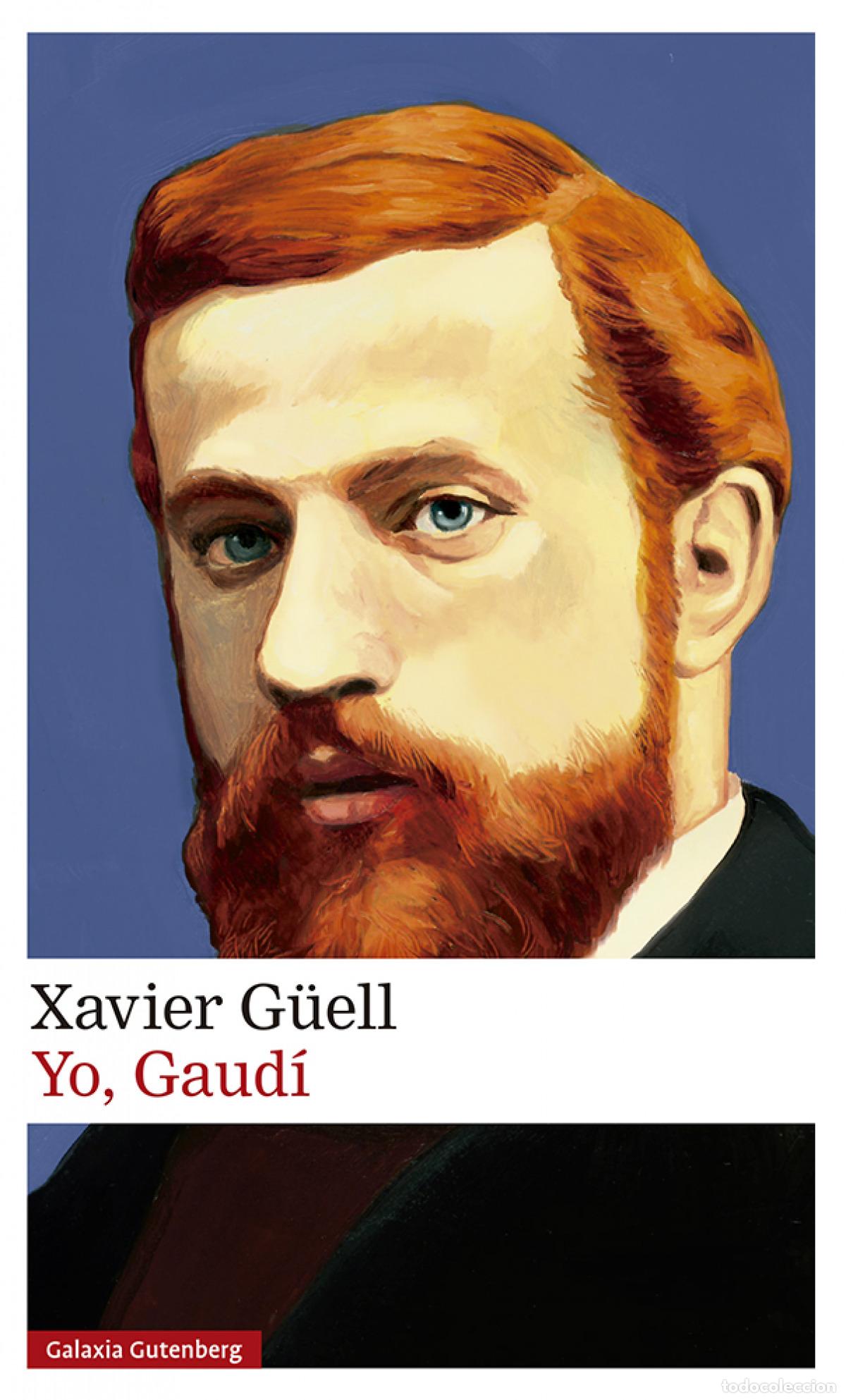 Libros: YO, GAUD&Iacute; - Guell, Xavier