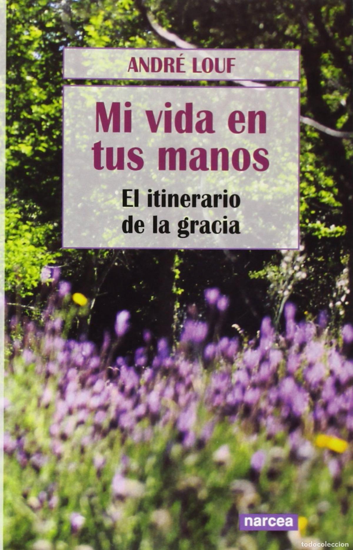 Livros: MI VIDA EN TUS MANOS - LOUF, ANDRE