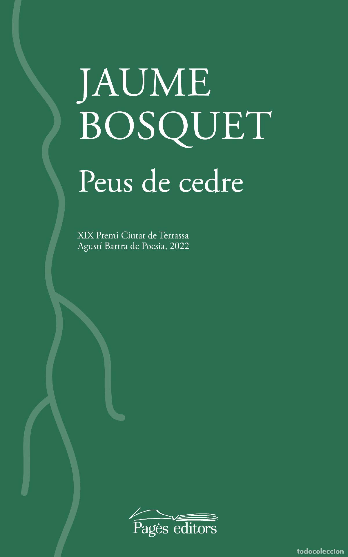 Livros: PEUS DE CEDRE - Bosquet Paredes, Jaume