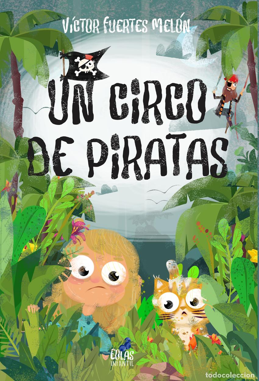 Livros: UN CIRCO DE PIRATAS - V&iacute;ctor Fuertes Mel&oacute;n