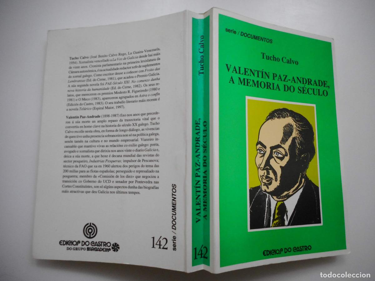 Livros: VALENT&Iacute;N PAZ-ANDRADE, A MEMORIA DO S&Eacute;CULO - Calvo, Tucho