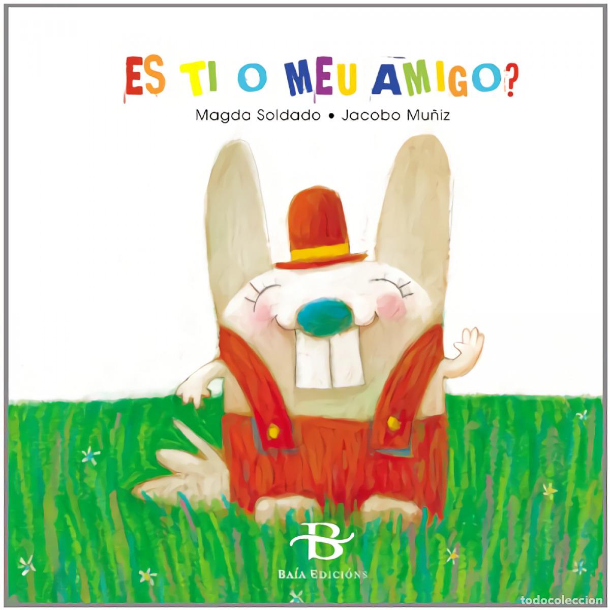 Livros: ES TI O MEU AMIGO? - Soldado, Magda