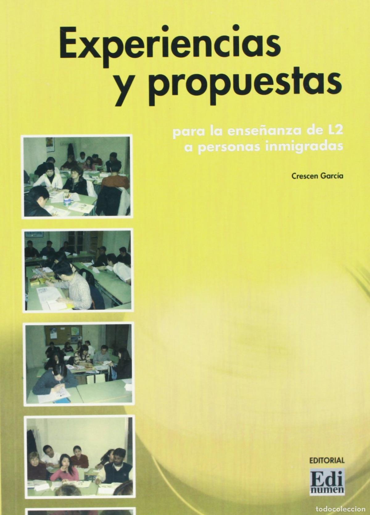 Libri: EXPERIENCIAS Y PROPUESTAS PARA LA ENSE&Ntilde;ANZA DE LA L2 A PERSONAS INMIGRADAS - Garc&iacute;a Mateos, Crescen