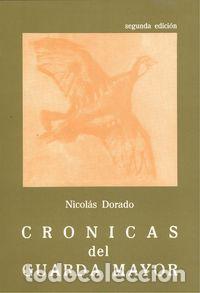 Libri: CR&Oacute;NICAS DEL GUARDA MAYOR.(2&ordf;ED) - Dorado, Nicol&aacute;s