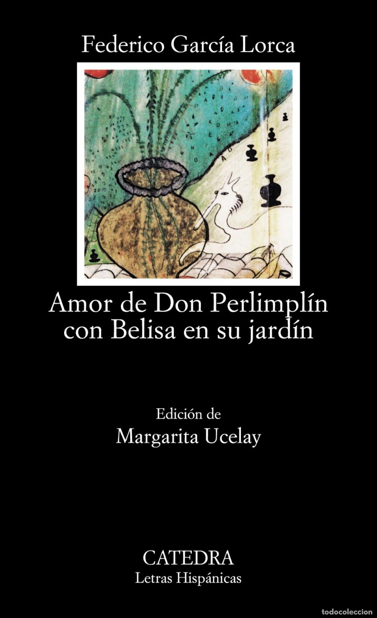 Libros: AMOR DE DON PERLIMPL&Iacute;N CON BELISA EN SU JARD&Iacute;N - Garc&iacute;a Lorca, Federico