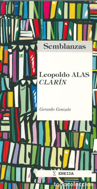 Livros: LEOPOLDO ALAS&rdquo; CLAR&Iacute;N&rdquo; - Gonzalo, Gerardo