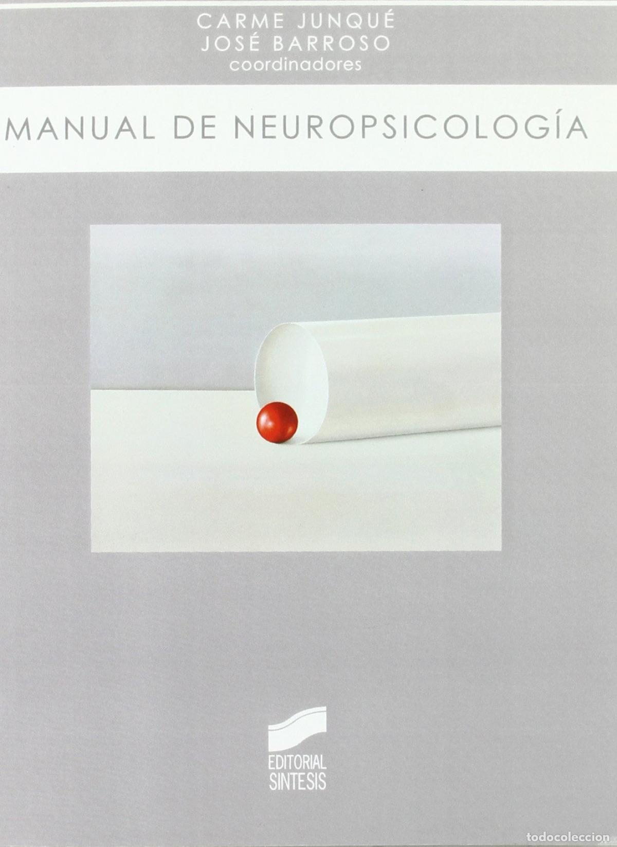 Libros: MANUAL DE NEUROPSICOLOG&Iacute;A - JUNQUE I PLAZA, CARME