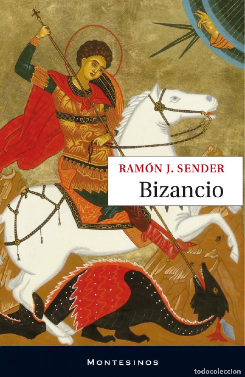 Libros: BIZANCIO - SENDER, RAMON J